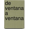 de Ventana a Ventana door Jorge Vilaboa