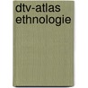 dtv-Atlas Ethnologie by Dieter Haller