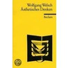 Ästhetisches Denken door Wolfgang Welsch