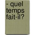 - Quel Temps Fait-Il?