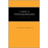 1 And 2 Thessalonians by I. Howard Marshall