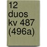 12 Duos Kv 487 (496a)