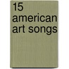 15 American Art Songs door Onbekend