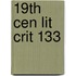 19th Cen Lit Crit 133