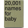 20,001 Names for Baby door Carol McD Wallace