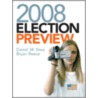 2008 Election Preview door Daniel M. Shea