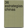 36 Estrategias Chinas by Tomas Diaz Solari
