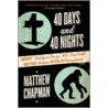 40 Days and 40 Nights door Matthew Chapman
