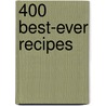 400 Best-Ever Recipes door Anne Sheasby