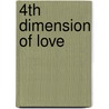 4th Dimension Of Love door Gloriana Selvanathan