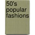50's Popular Fashions