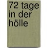 72 Tage in der Hölle by Nando Parrado