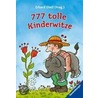 777 tolle Kinderwitze door Onbekend