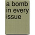 A Bomb In Every Issue