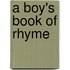 A Boy's Book Of Rhyme