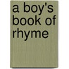A Boy's Book Of Rhyme door Clinton Scollard