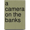 A Camera on the Banks door M. Brook Taylor