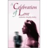 A Celebration of Love door Murphy Ridley Saldanha