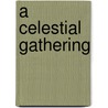 A Celestial Gathering door Rosa Clark
