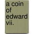 A Coin Of Edward Vii.