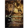 A Companion to Wolves by Sarah Monette