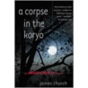 A Corpse in the Koryo by James Church