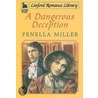 A Dangerous Deception door Fenella-Jane Miller
