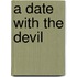 A Date With The Devil