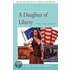 A Daughter Of Liberty