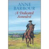 A Dedicated Scoundrel door Anne Barbour