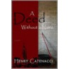 A Deed Without A Name door Henry Catenacci