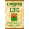 A Deep Breath Of Life door Alan H. Cohen