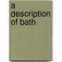 A Description Of Bath