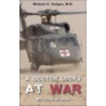 A Doctor Looks at War door Michael C. Hodges