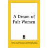 A Dream Of Fair Women door Dcl Alfred Tennyson