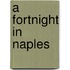 A Fortnight in Naples