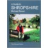A Guide To Shropshire