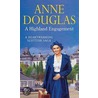 A Highland Engagement door Anne Douglas