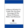 A History of India V2 by William Erskine