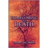 A Homecoming to Death by Lauren Joe Welch