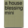 A House Blessing Mini door Welleran Poltarnees