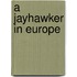 A Jayhawker In Europe