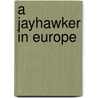 A Jayhawker In Europe by W.Y.B. 1866 Morgan