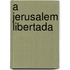 A Jerusalem Libertada