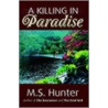 A Killing in Paradise door S. Hunter M.