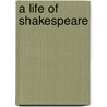 A Life Of Shakespeare door Hesketh Pearson
