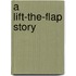 A Lift-The-Flap Story