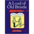 A Load Of Old Bristle