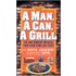 A Man, a Can, a Grill