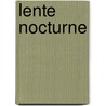 Lente nocturne by Leni Saris